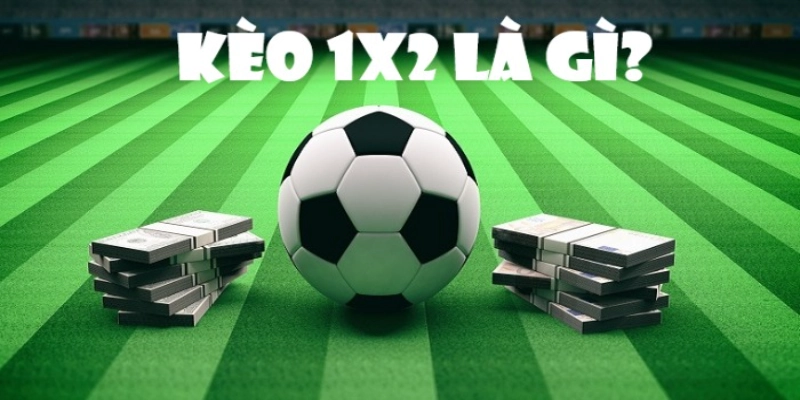 Kèo bóng châu âu còn được gọi là kèo 1x2 tại Hay88
