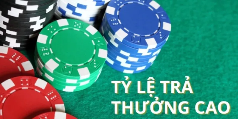 Tỷ lệ trả thưởng cực kỳ cao là điểm nhấn của nhà cái này